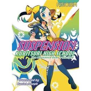 Suspension: Kubitsuri High School - The Nonsense User's Disciple