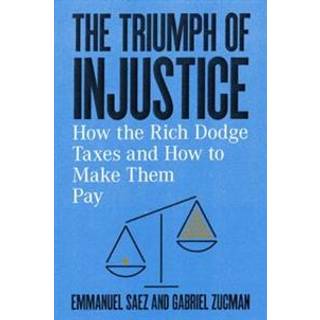 The Triumph of Injustice
