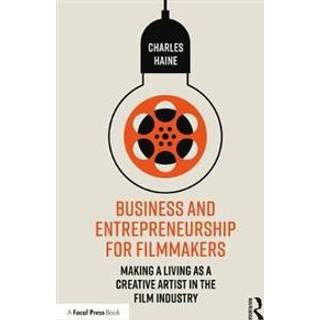 Business and Entrepreneurship for Filmmakers