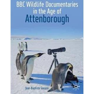 BBC Wildlife Documentaries in the Age of Attenborough