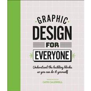Graphic Design For Everyone
