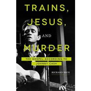 Trains, Jesus, and Murder