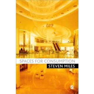 Spaces for Consumption