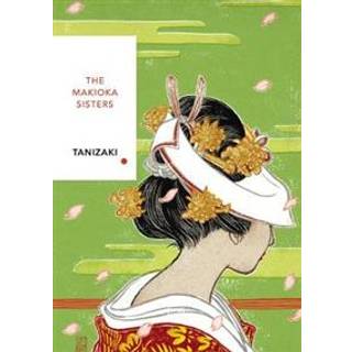 The Makioka Sisters (Vintage Classics Japanese Series)