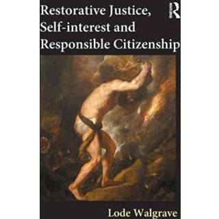 Restorative Justice, Self-interest and Responsible Citizenship
