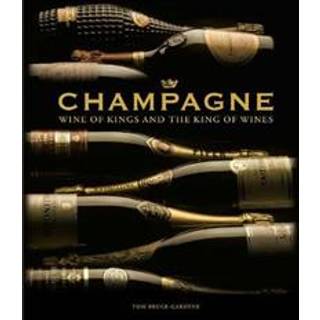 Champagne Wine Of Kings And the King of Wines