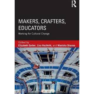 Makers, Crafters, Educators