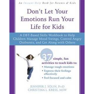 Don't Let Your Emotions Run Your Life for Kids