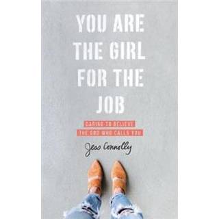 You Are the Girl for the Job