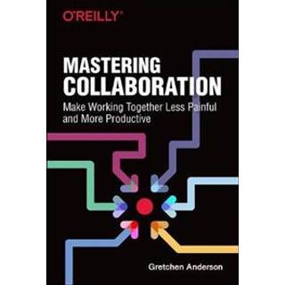 Mastering Collaboration