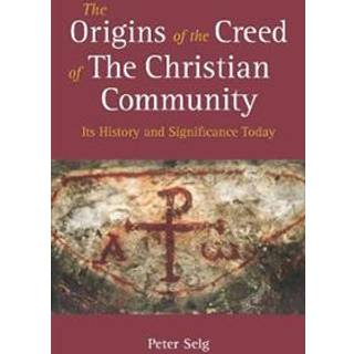 The Origins of the Creed of the Christian Community