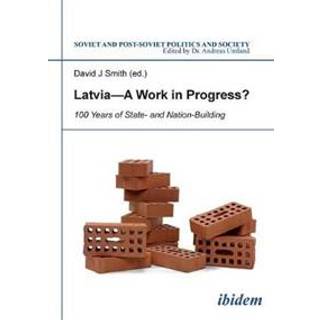 Latvia - A Work in Progress?