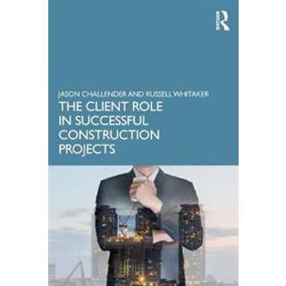The Client Role in Successful Construction Projects