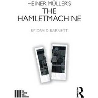 Heiner M?ller's The Hamletmachine