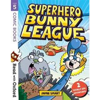 Read with Oxford: Stage 5: Comic Books: Superhero Bunny League
