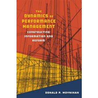 The Dynamics of Performance Management
