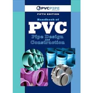 Handbook of PVC Pipe Design and Construction