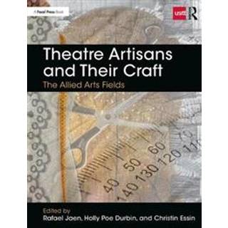 Theatre Artisans and Their Craft