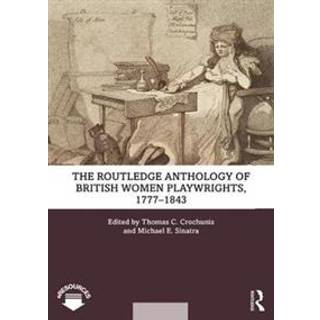 The Routledge Anthology of British Women Playwrights, 1777-1843