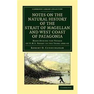 Notes on the Natural History of the Strait of Magellan and West Coast of Patagonia