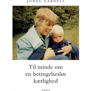 Til minde om en betingelsesløs kærlighed
