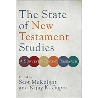 The State of New Testament Studies – A Survey of Recent Research