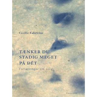 Tænker du stadig meget på det