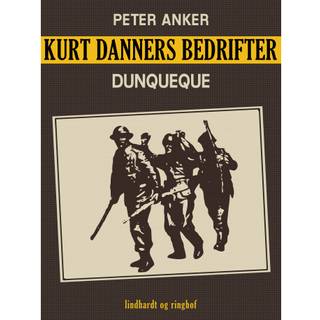Kurt Danners bedrifter: Dunqueque