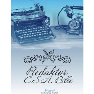 Redaktør C.S.A. Bille