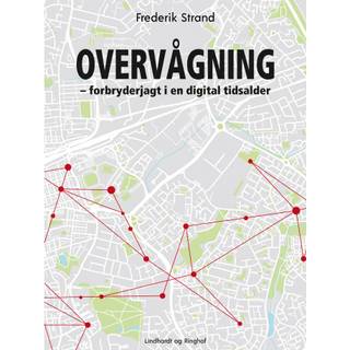 Overvågning – forbryderjagt i en digital tidsalder