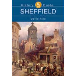 Sheffield: History and Guide