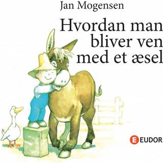 Hvordan man bliver ven med et æsel