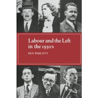 Labour and the Left in the 1930s