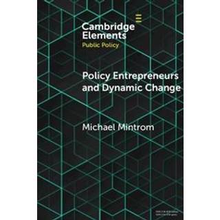 Policy Entrepreneurs and Dynamic Change