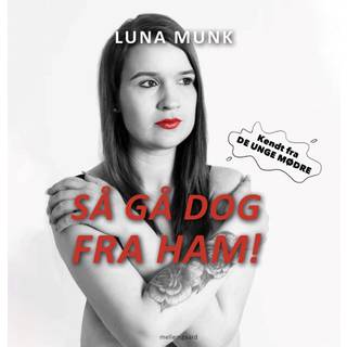 Så gå dog fra ham!