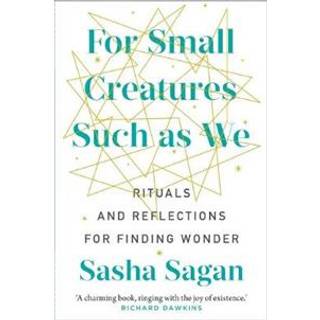 For Small Creatures Such As We