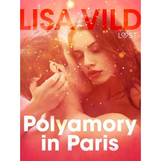 Polyamory in Paris - Erotic Short Story