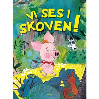 Vi ses i skoven!