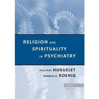Religion and Spirituality in Psychiatry