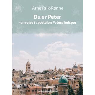 Du er Peter - en rejse i apostelen Peters fodspor
