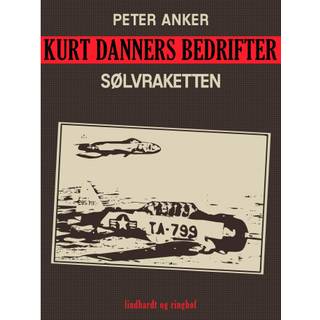 Kurt Danners bedrifter: Sølvraketten