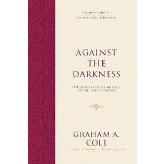 Against the Darkness