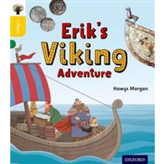 Oxford Reading Tree inFact: Oxford Level 5: Erik's Viking Adventure