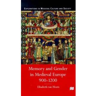 Memory and Gender in Medieval Europe, 900-1200