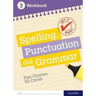 Get It Right: KS3; 11-14: Spelling, Punctuation and Grammar Workbook 3