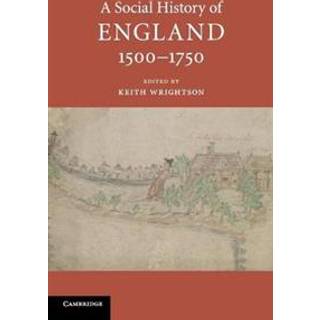 A Social History of England, 1500–1750