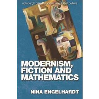 Modernism, Fiction and Mathematics