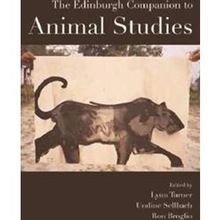 The Edinburgh Companion to Animal Studies