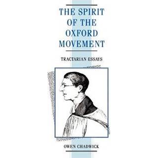 The Spirit of the Oxford Movement