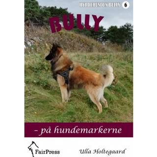 Bully – på hundemarkerne